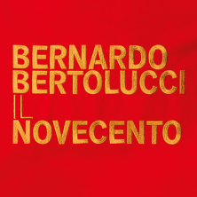 Bernardo Bertolucci. Il Novecento